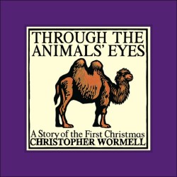 Through the Animals’ Eyes by Christopher Wormell