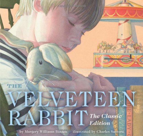 The Velveteen Rabbit, illustrated by Charles Santore